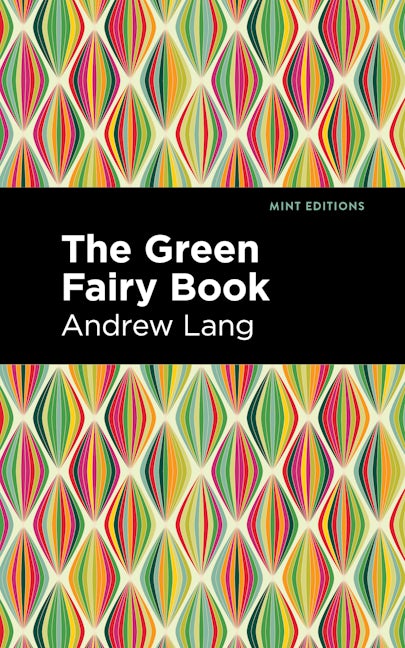 Book cover image for The Green Fairy Book ISBN: 9781513132525